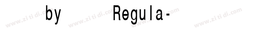 华文黑体 by 宁静之雨 Regula字体转换 华文黑体 by 宁静之雨 Regula字体转换